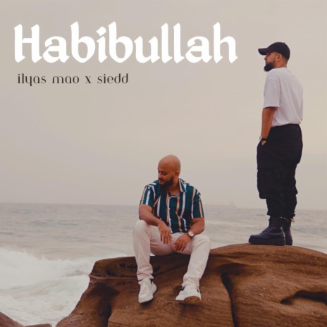 Habibullah ft. Siedd | Boomplay Music