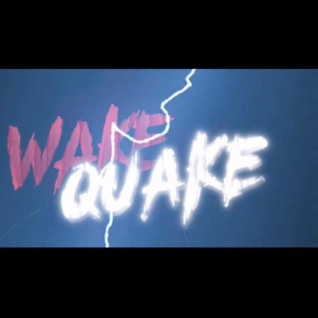 #WAKEQUAKE V2 (WAKESTIN MIX) ft. wakestin | Boomplay Music