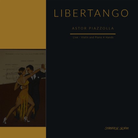 Libertango (Violin and Piano 4 Hands Live Version) | Boomplay Music