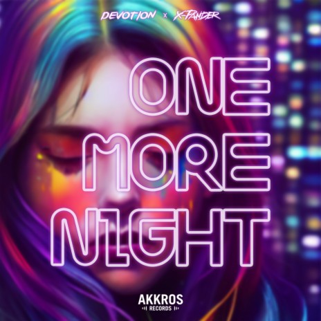 One More Night ft. X-Pander | Boomplay Music