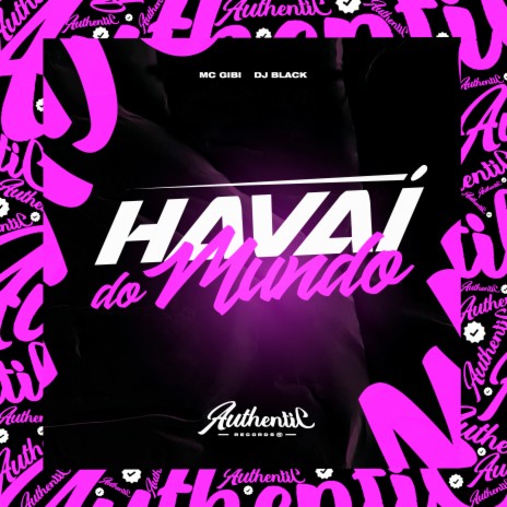 Havaí do Mundo do Funk ft. Mc Gibi | Boomplay Music