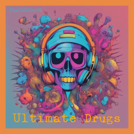 Ultimate Drugs | Boomplay Music