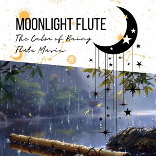 The Calm of Rainy Flute Music