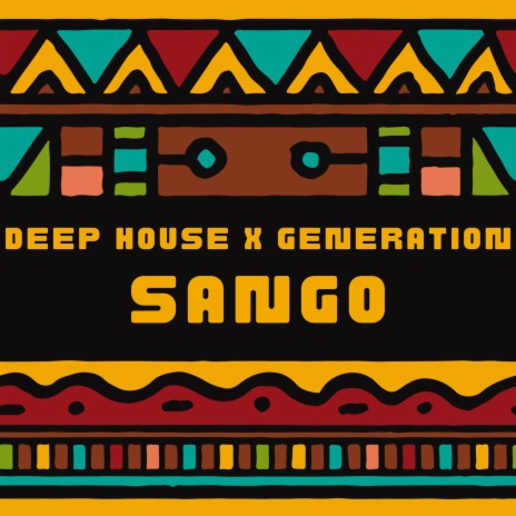 SANGO | Boomplay Music