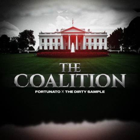 The Coalition (Pasquale Remix) ft. The Dirty Sample | Boomplay Music