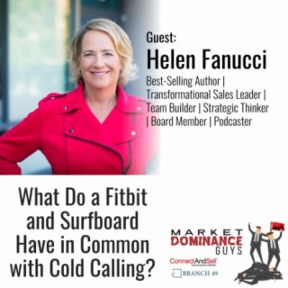 EP173: What Do a Fitbit and Surfboard Have in Common with Cold Calling?