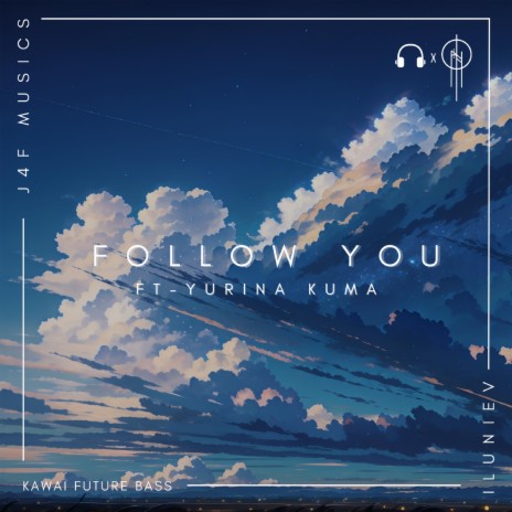 Follow You (feat. Yurina Kuma) | Boomplay Music