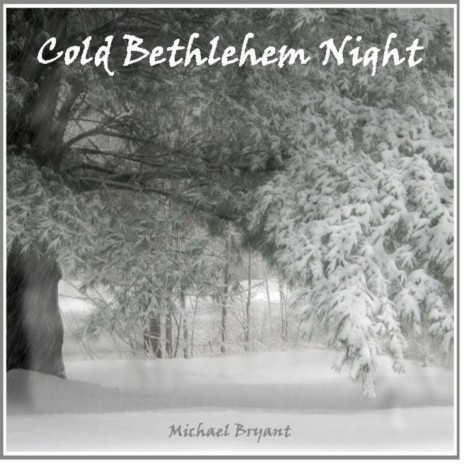 Cold Bethlehem Night | Boomplay Music