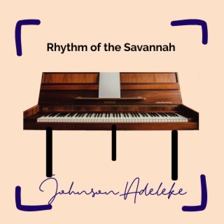 Rhythm of the Savannah