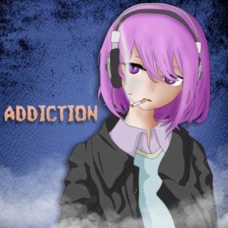 Addiction