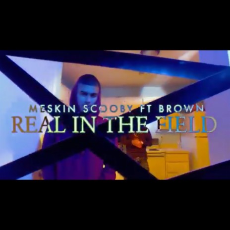 Real in the field ft. Brown