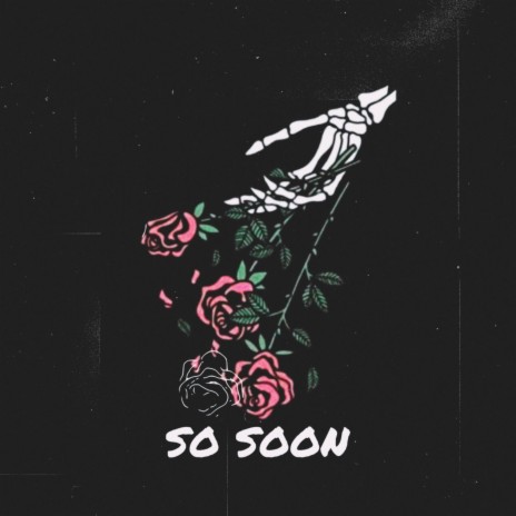 So soon | Boomplay Music