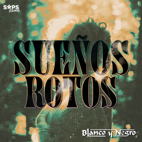 Sueños Rotos | Boomplay Music