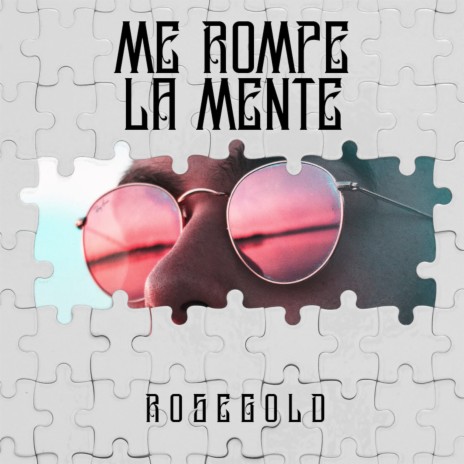 Me Rompe La Mente | Boomplay Music
