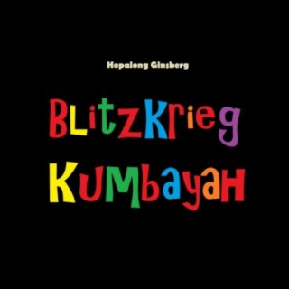 Blitzkrieg Kumbayah