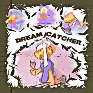 DREAM CATCHER lyrics | Boomplay Music