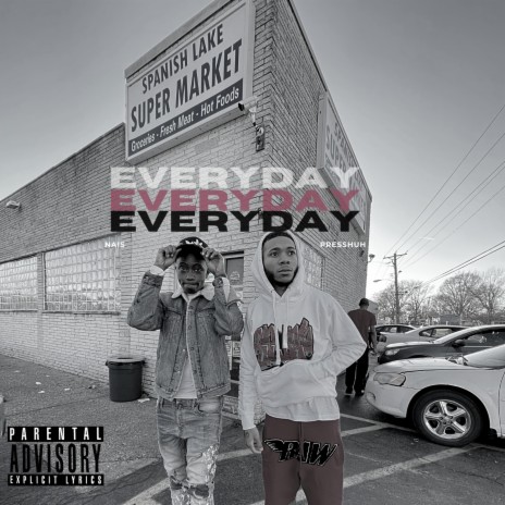 Everyday (feat. Presshuh) | Boomplay Music