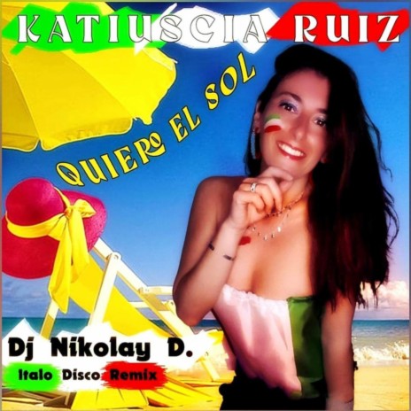 Quiero el Sol (Italo Disco Version by Dj Nikolay-D)