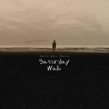 saturday walk | Boomplay Music