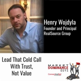 EP90: Lead That Cold Call With Trust, Not Value