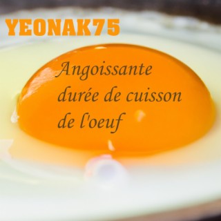 Angoissante durée de cuisson de l'oeuf