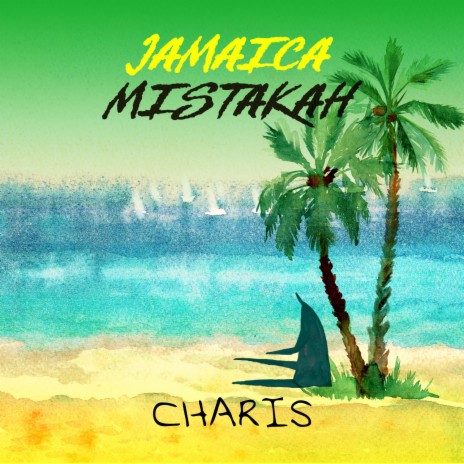 Jamaica Mistakah | Boomplay Music