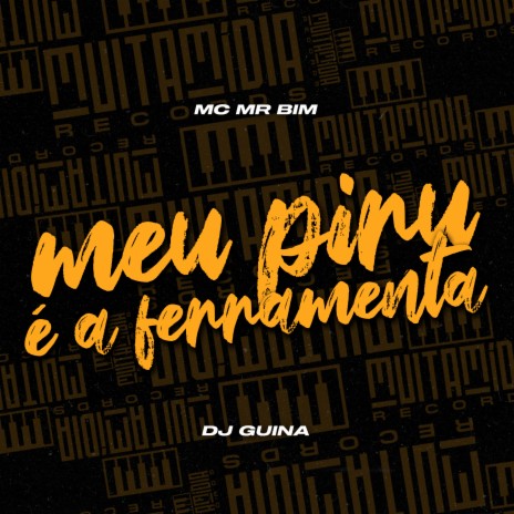 Meu Piru É a Ferramenta ft. MC MR Bim | Boomplay Music