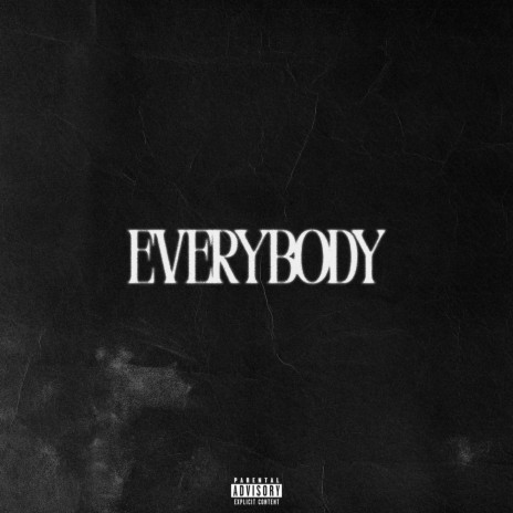 EVERYBODY | Boomplay Music