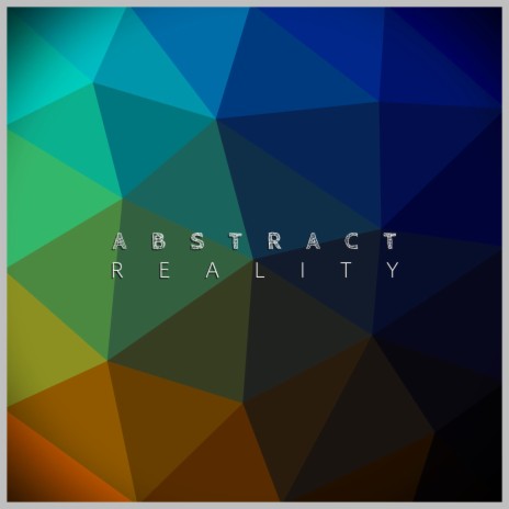 Abstract Reality | Boomplay Music