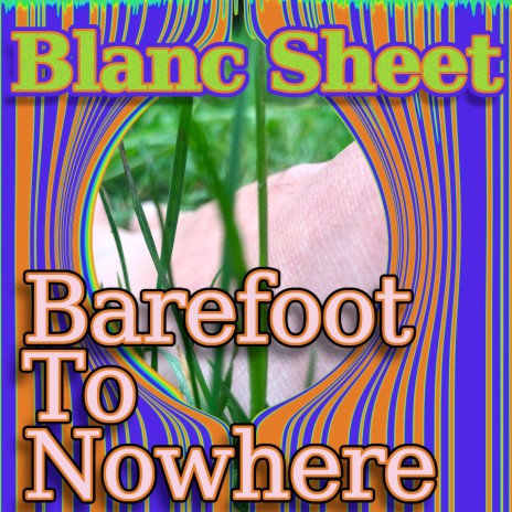 Barefoot To Nowhere