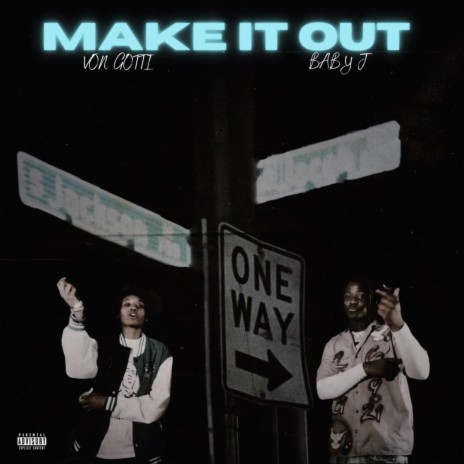 Make It Out ft. Von Gotti | Boomplay Music