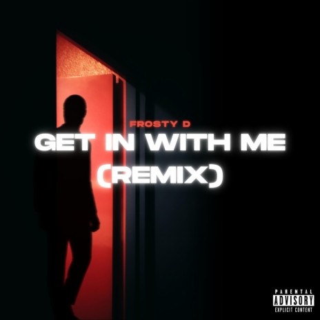 Get In With Me (Remix)