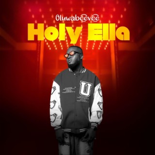 Holy Ella lyrics | Boomplay Music