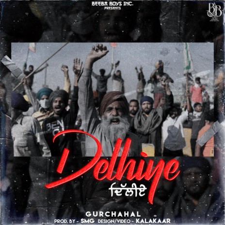 Delhiye ft. GurChahal | Boomplay Music