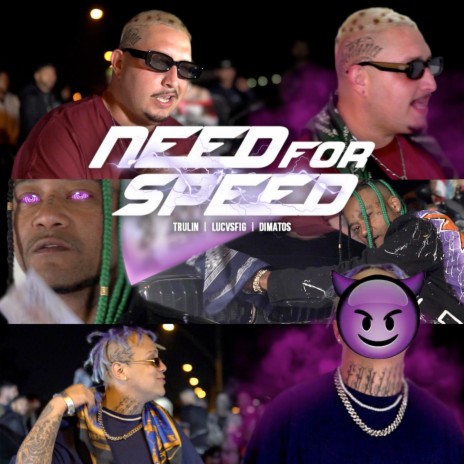 Need For Speed ft. Lucas fig & Dimatos | Boomplay Music