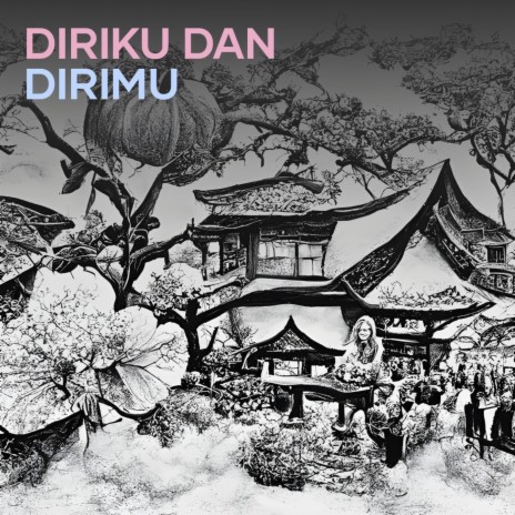 Diriku Dan Dirimu | Boomplay Music