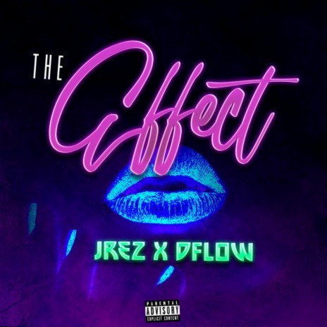 The Effect ft. Dflow