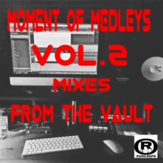 Moment of Medleys VOL 2