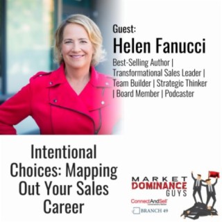 EP172: Intentional Choices: Mapping Out Your Sales Career