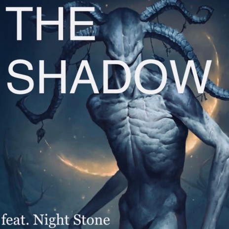 The Shadow (feat. Night Stone)