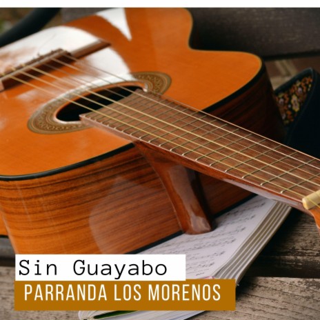 Sin Guayabo | Boomplay Music