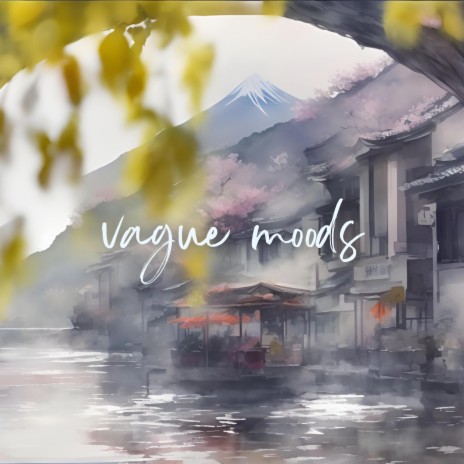 Vague Moods | Boomplay Music
