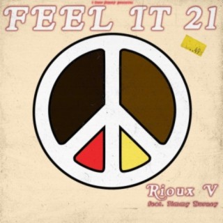 Feel It 21 (feat. Rioux V & Jimmy Burney)