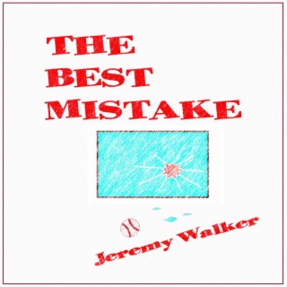 The Best Mistake