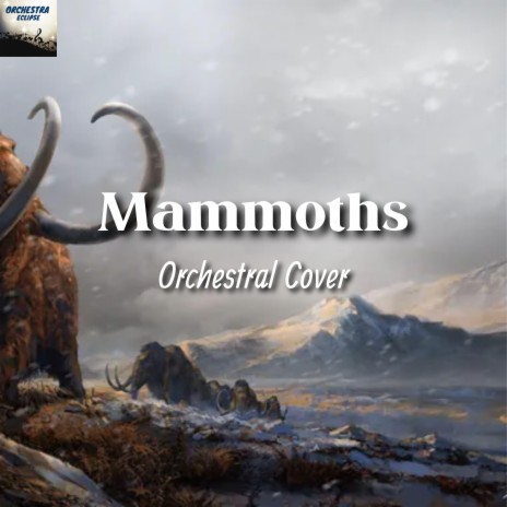 Mammoths | Boomplay Music