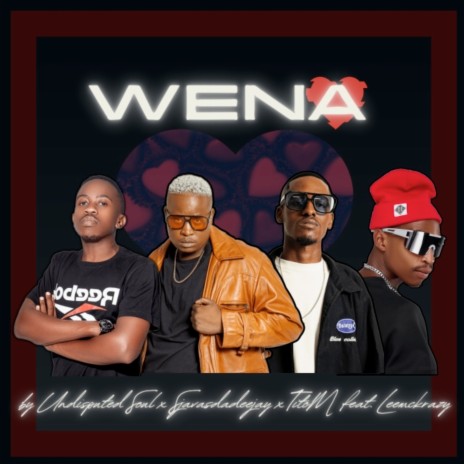 Wena ft. SjavasDaDeejay, TitoM & LeeMcKrazy | Boomplay Music