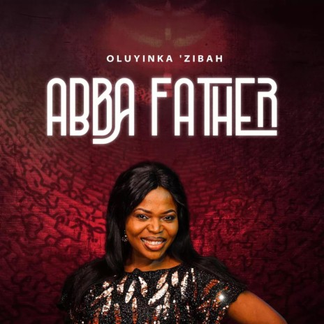 ABBA FATHER (THE ALBUM) | Boomplay Music