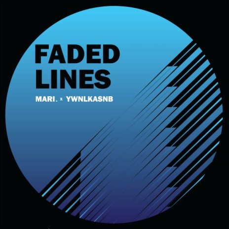 Faded Lines ft. Ywnlkasnb | Boomplay Music