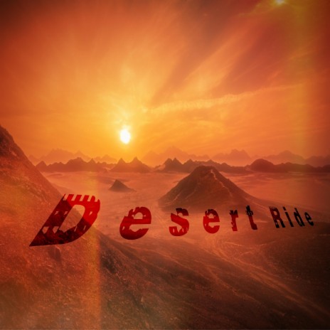 Desert Ride | Boomplay Music