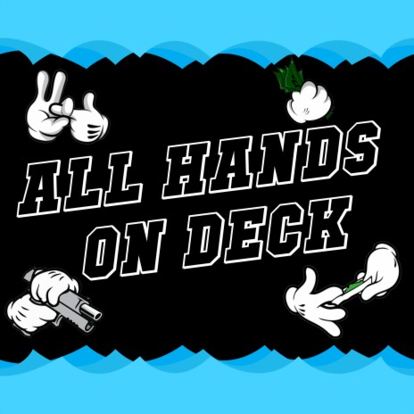 All Hands On Deck | Boomplay Music